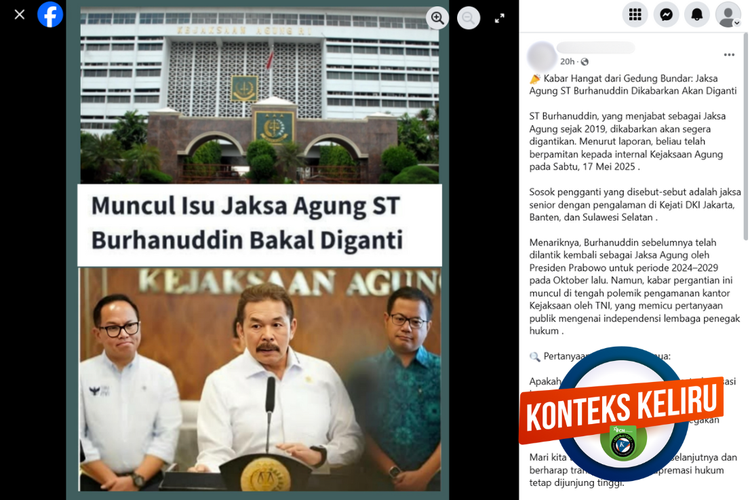 Tangkapan layar konten dengan konteks keliru di sebuah akun Facebook, Minggu (18/5/2025), mengenai pergantian Jaksa Agung ST Burhanuddin.
