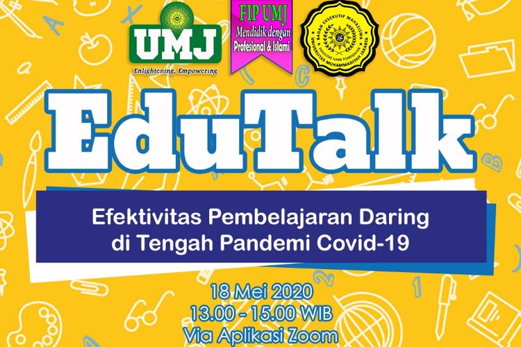 Poster digital seminar daring Efektivitas Pembelajaran Daring di Tengah Pandemi Covid-19 yang diadakan Fakultas Ilmu Pendidikan Universitas Muhammadiyah Jakarta (FIP-UMJ) pada Senin, 18 Mei 2020.