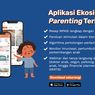 Aplikasi Tentang Anak, Bantu Tangkal Hoaks Soal Gaya Parenting