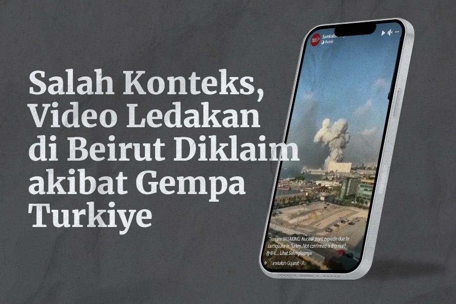 INFOGRAFIK: Salah Konteks, Video Ledakan di Beirut Diklaim akibat Gempa Turkiye