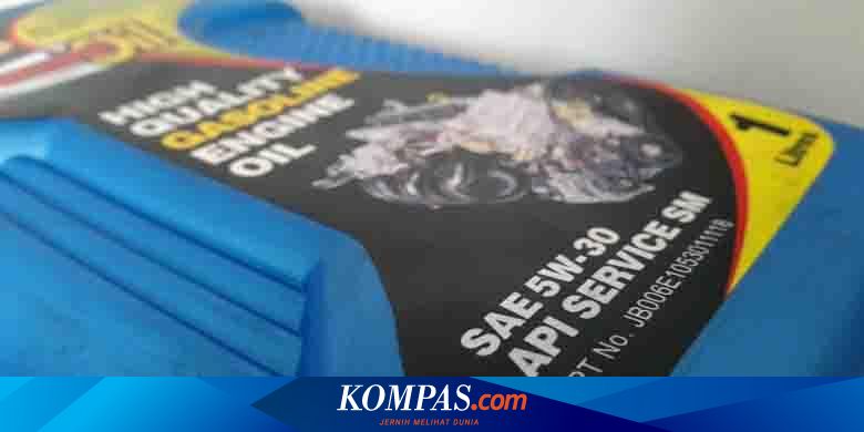 Arti Kode Sae Dan Api Pada Kemasan Oli Mesin Halaman All Kompas Com