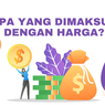 Apa yang Dimaksud dengan Harga?