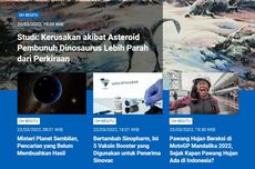 [POPULER SAINS]: Kerusakan akibat Asteroid Lebih Parah | Misteri Planet Sembilan | Bertambah Sinopharm Vaksin Booster untuk Penerima Sinovac