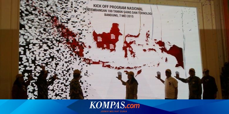 Indonesia Bakal Punya 100 Taman Sains Dan Teknologi Nasional