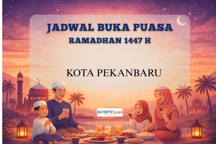 Jadwal buka puasa Ramadhan 1447 H Kota Pekanbaru