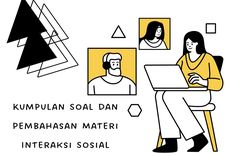 Kumpulan Soal dan Pembahasan Materi Interaksi Sosial