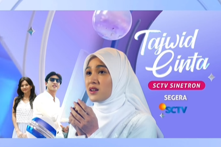 Sinetron berjudul Tajwid Cinta dari SinemArt akan tayang menggantikan Love Story the Series.