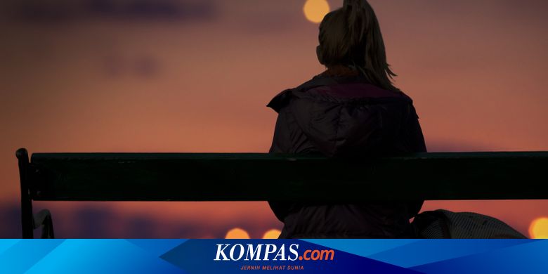 9 Ciri Fisik Yang Menandakan Kamu Kesepian Halaman All Kompas Com 9 Ciri Fisik Yang Menandakan Kamu Kesepian Halaman All Kompas Com