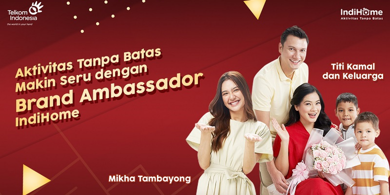Mikha Tambayong serta keluarga Titi Kamal dan Christian Sugiono menjadi brand ambassador IndiHome.
