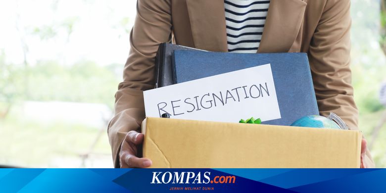 6 Alasan Orang Resign Kerja Berjamaah Setelah Lebaran Karena Thr Halaman All Kompas Com