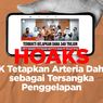 INFOGRAFIK: Hoaks soal Penetapan Arteria Dahlan sebagai Tersangka