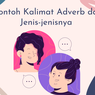 Contoh Kalimat Adverb dan Jenis-jenisnya 