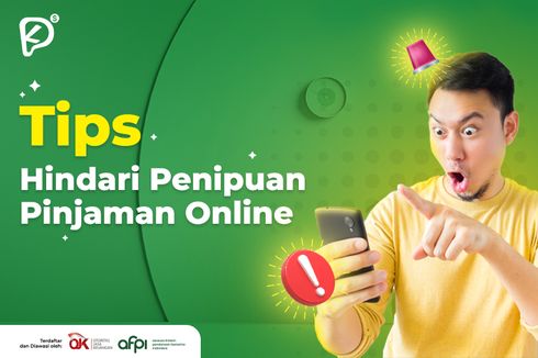 Hati-hati Penipuan Pinjaman Online, Simak Cara Menghindarinya