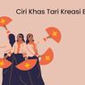 Ciri Khas Tari Kreasi Baru