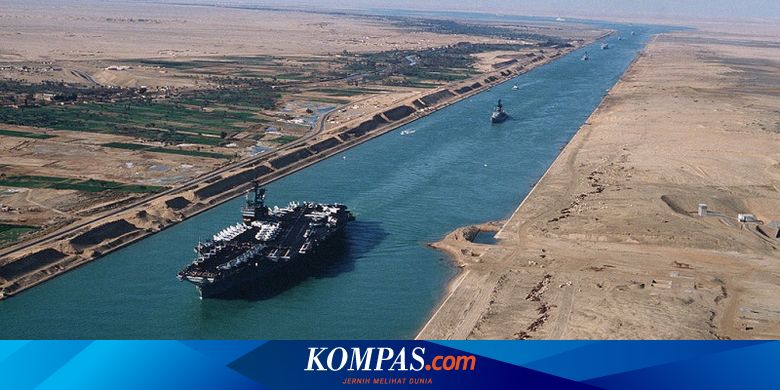 Hari Ini Dalam Sejarah Pembangunan Terusan Suez Dimulai Halaman All Kompas Com