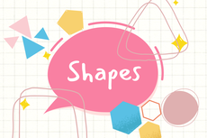 Shapes, Mengenal Bentuk dalam Bahasa Inggris