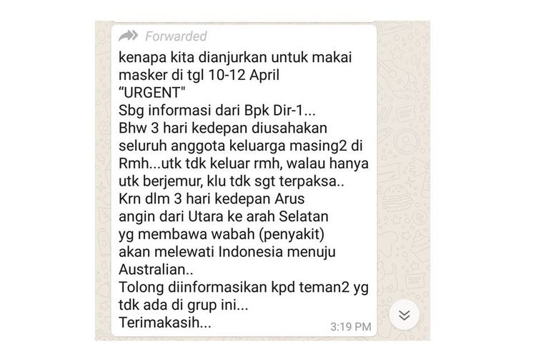 Pesan yang beredar via Whatsapp mengenai larangan keluar rumah selama 3 hari karena ada angin pembawa wabah dipastikan hoaks.