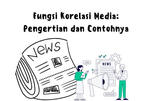 Fungsi Korelasi Media: Pengertian dan Contohnya