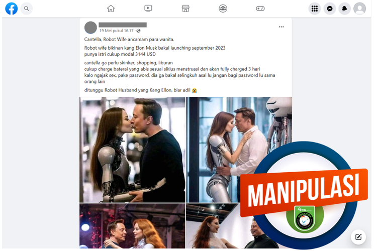 Tangkapan layar konten manipulasi di sebuah akun Facebook, Jumat (19/5/2023), berisi klaim Elon Musk memproduksi istri robot.