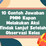 10 Contoh Jawaban PMM: Kapan Melakukan Aksi Tindak Lanjut Setelah Observasi Kelas