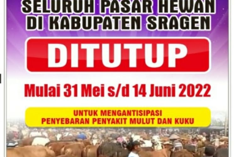 Pamflet pengumuman seluruh Pasar Hewan di Kabupaten Sragen, Jawa Tengah, ditutup mulai Selasa (31/5/2022)