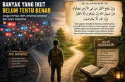 Banyak yang Ikut Belum Tentu Benar, Al-Qur'an Sudah Mengingatkannya