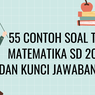 55 Contoh Soal TKA Matematika SD 2025 dan Kunci Jawabannya 