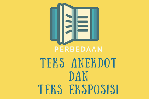 Perbedaan Teks Anekdot dan Teks Eksposisi