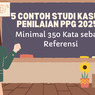 5 Contoh Studi Kasus Penilaian PPG 2025 Minimal 350 Kata sebagai Referensi