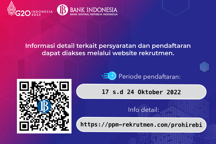 Bank Indonesia membuka lowongan kerja melalui jalur Pro Hire bagi pelamar yang memiliki pengalaman dan kompetensi pada bidang tertentu