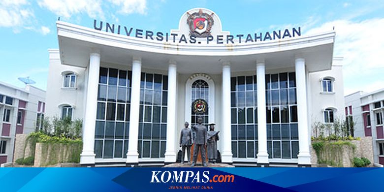 Besok Akhir Pendaftaran S1 Universitas Pertahanan Beri Beasiswa Penuh Halaman All Kompas Com