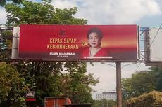 Marak Baliho Politisi, Makin Dikenal Publik Belum Tentu Disukai