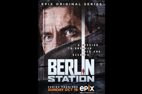 Sinopsis Berlin Station, Misi Rahasia Agen CIA di Berlin