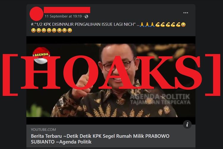 Hoaks yang menyebutkan KPK segel rumah Prabowo