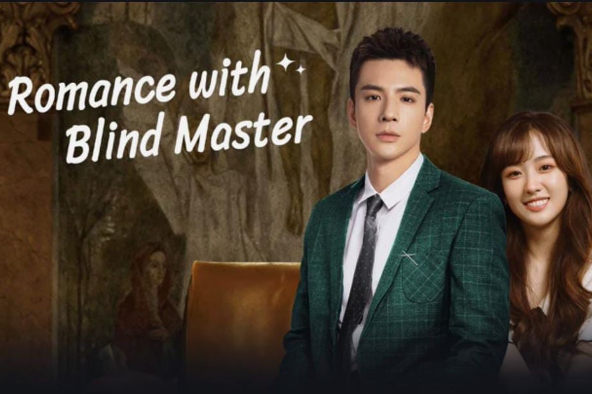 Sinopsis Romance with Blind Master, Terpaksa Menjadi Asisten CEO Buta