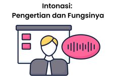 Intonasi: Pengertian dan Fungsinya