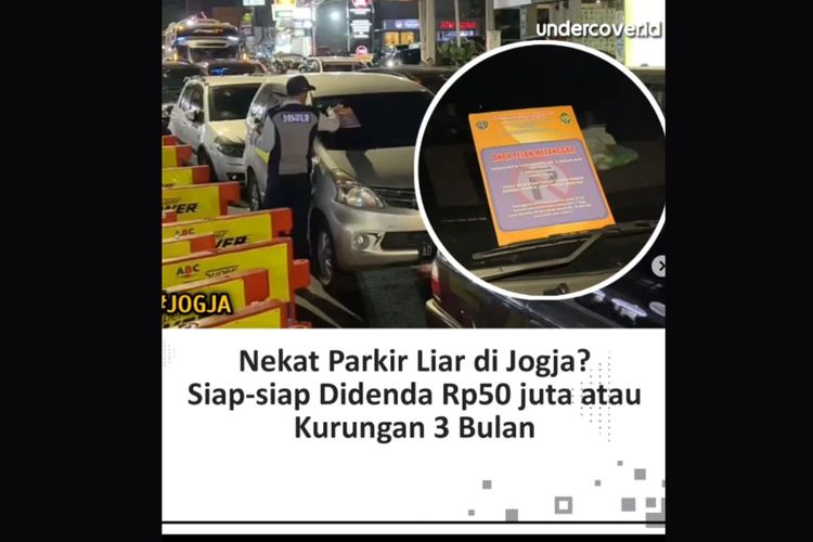 Tangkapan layar unggahan dengan narasi pengguna kendaraan yang parkir sembarangan di Kota Yogyakarta DIY akan dijatuhi sanski denda Rp 50 juta dan hukuman kurungan selama tiga bulan.