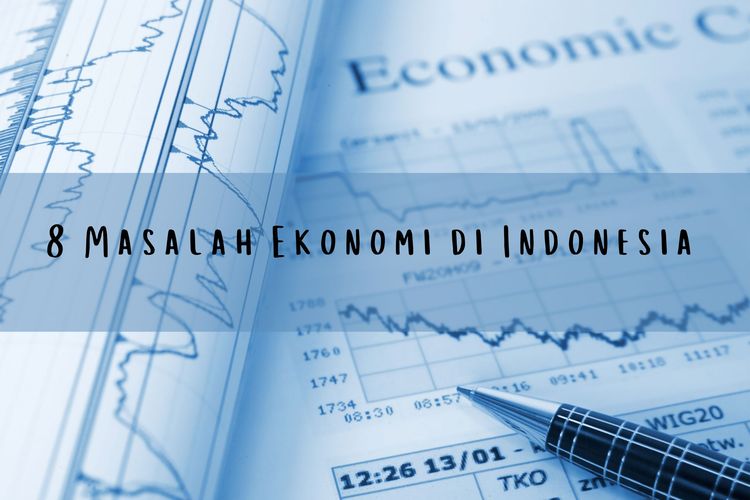 Ada delapan masalah ekonomi di Indonesia. Mulai dari rendahnya daya saing antarmasyarakat atau antarperusahaan hingga ketidaksiapan dalam menghadapi Revolusi Industri 4.0.