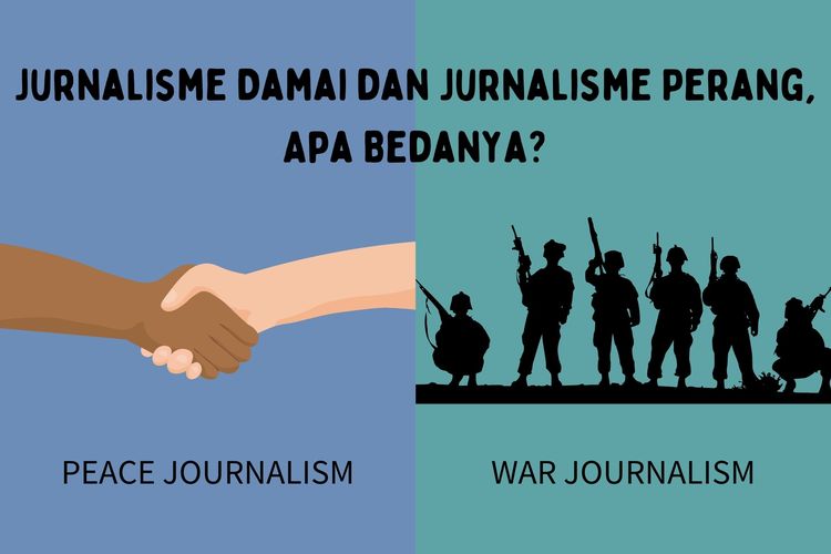 Ilustrasi perbedaan jurnalisme damai dan jurnalisme perang
