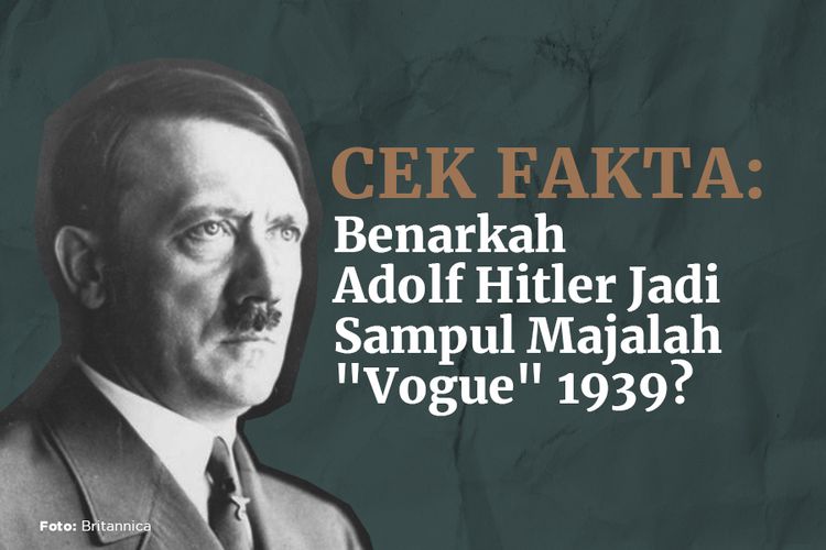 CEK FAKTA: Benarkah Adolf Hitler Jadi Sampul Majalah Vogue 1939?