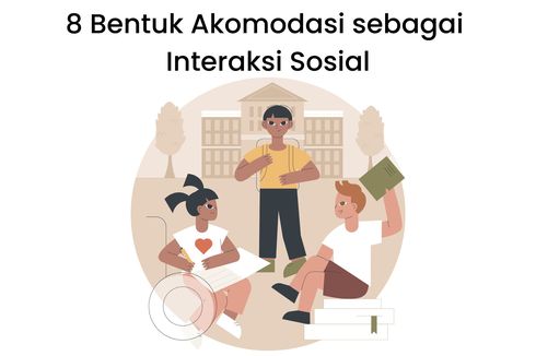 8 Bentuk Akomodasi sebagai Interaksi Sosial