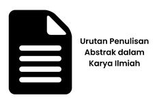 Urutan Penulisan Abstrak dalam Karya Ilmiah