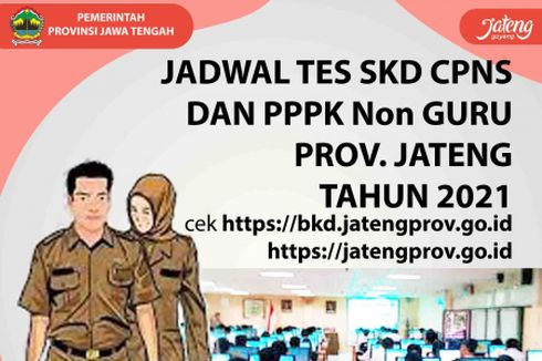 Jadwal Lengkap SKD CPNS dan PPPK Non-Guru Pemprov Jateng 2021