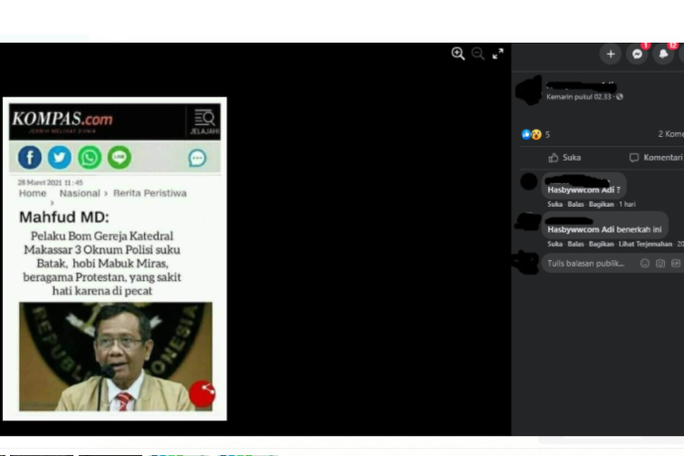 Tangkapan layar dari pengguna Facebook yang mengunggah foto artikel palsu dari Kompas.com berjudul Mahfud MD: Pelaku Bom Gereja Katedral Makassar 3 Oknum Polisi suku Batak, hobi Mabuk Miras, beragama Protestan, yang sakit hati karena di pecat.