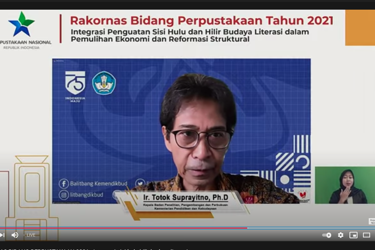Totok Suprayitno, Kepala Badan Penelitian, Pengembangan dan Perbukuan Kemendikbud dalam paparan Dukungan Perpustakaan dalam PJJ dan Meningkatkan Indeks PISA di Rapat Koordinasi Nasional (Rakornas) Bidang Perpustakaan 2021.

