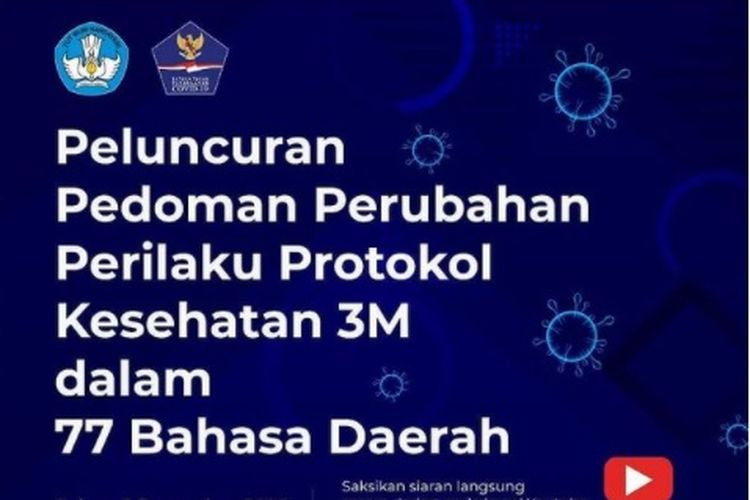 Menteri Pendidikan dan Kebudayaan (Mendikbud) Nadiem Anwar Makarim menuturkan bahwa kampanye pencegahan penyebaran Covid-19 harus mudah dipahami masyarakat.