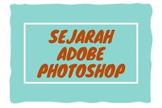 Sejarah Adobe Photoshop