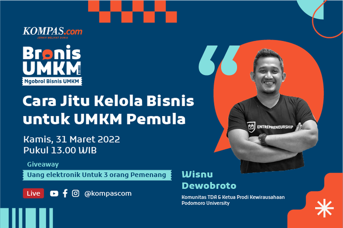 Kompas.com menghadirkan live talkshow Bronis (Ngobrol Bisnis) UMKM bertema Cara Jitu Kelola Bisnis untuk UMKM Pemula.