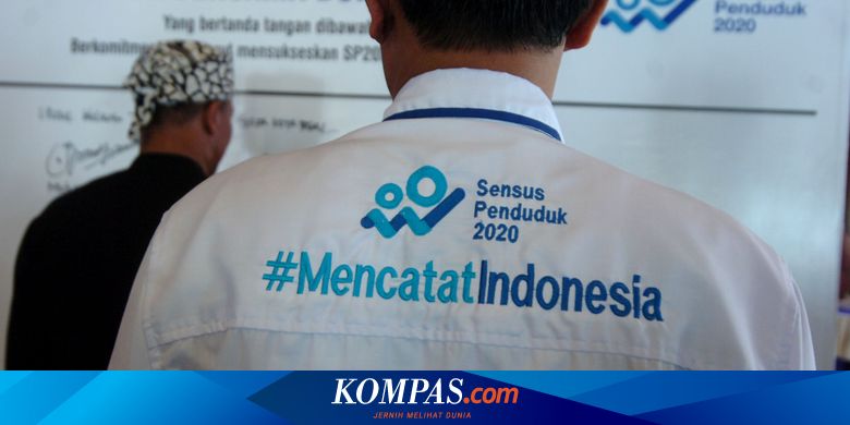8 Hal Yang Perlu Diperhatikan Seputar Sensus Penduduk Online 2020 Halaman All Kompas Com