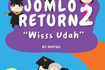 Jomlo Return jilid 2 “Wisss Udah”: Bukan Urusan Cinta, tapi Tentang Impian
